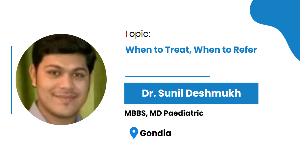 When to Treat, When to Refer
