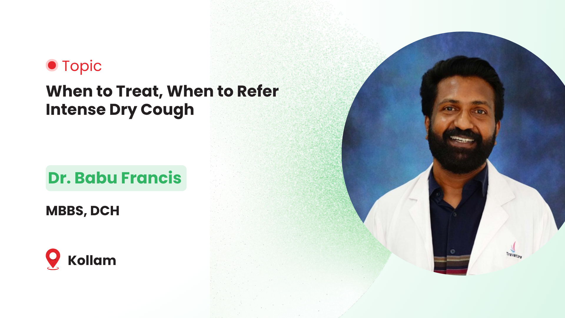 When to Treat, When to Refer Intense Dry Cough