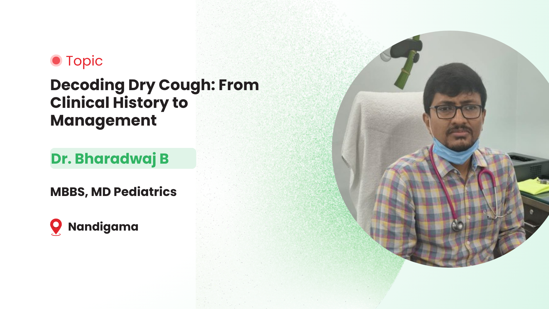 Decoding Dry Cough:From Clinical History to Management