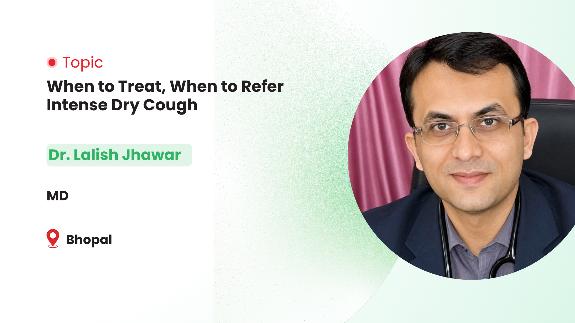 When to Treat, When to Refer Intense Dry Cough