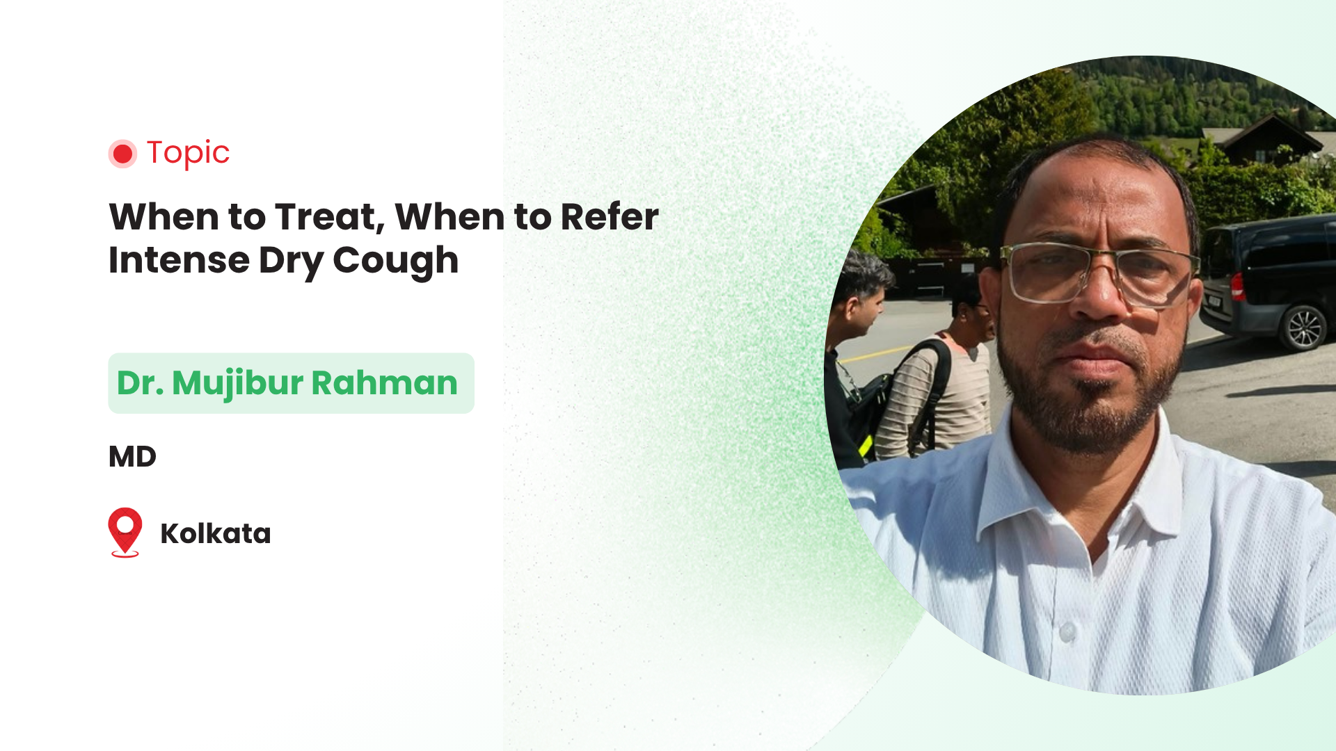 When to Treat, When to Refer Intense Dry Cough