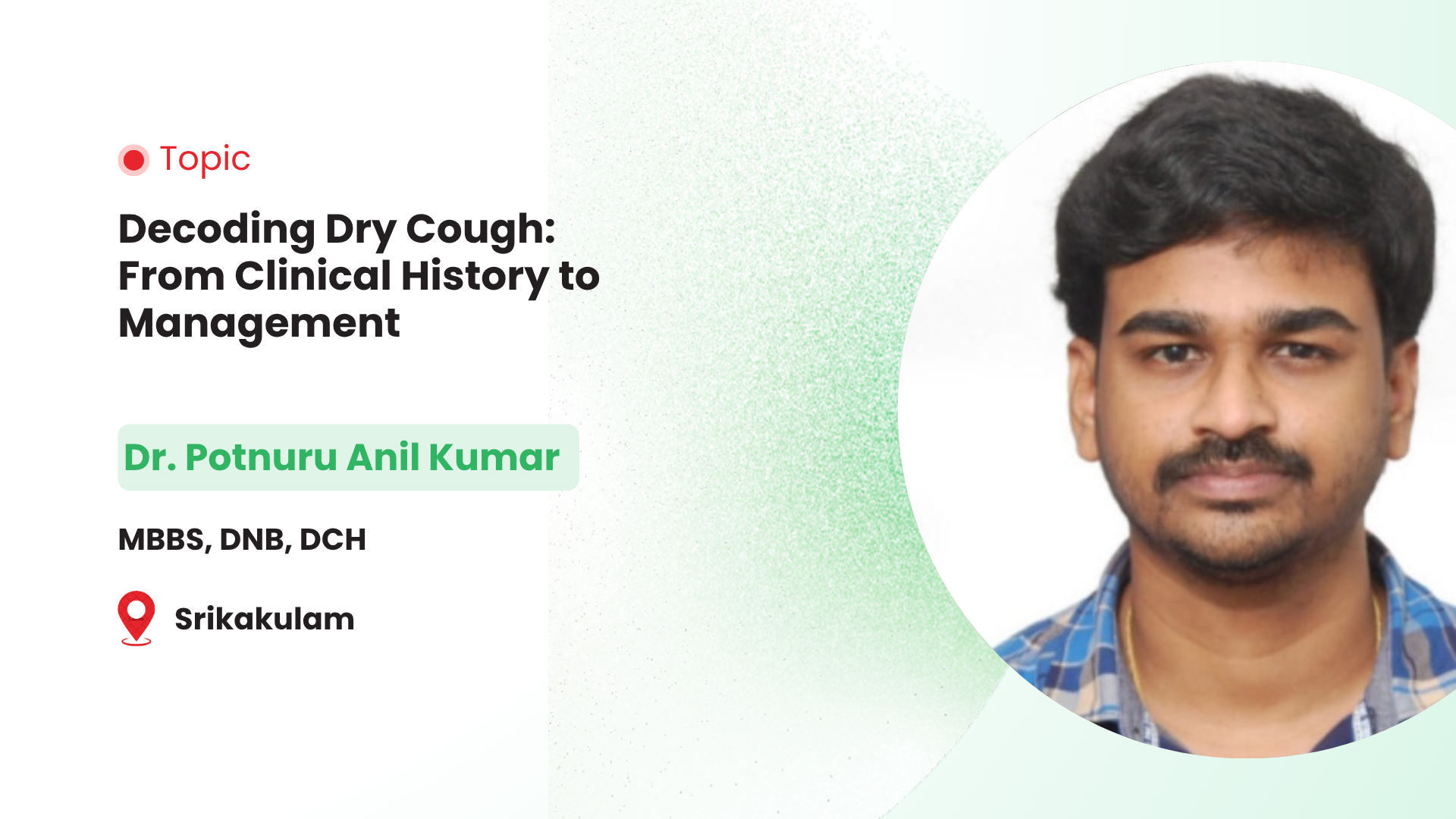 Decoding Dry Cough: From Clinical History to Management