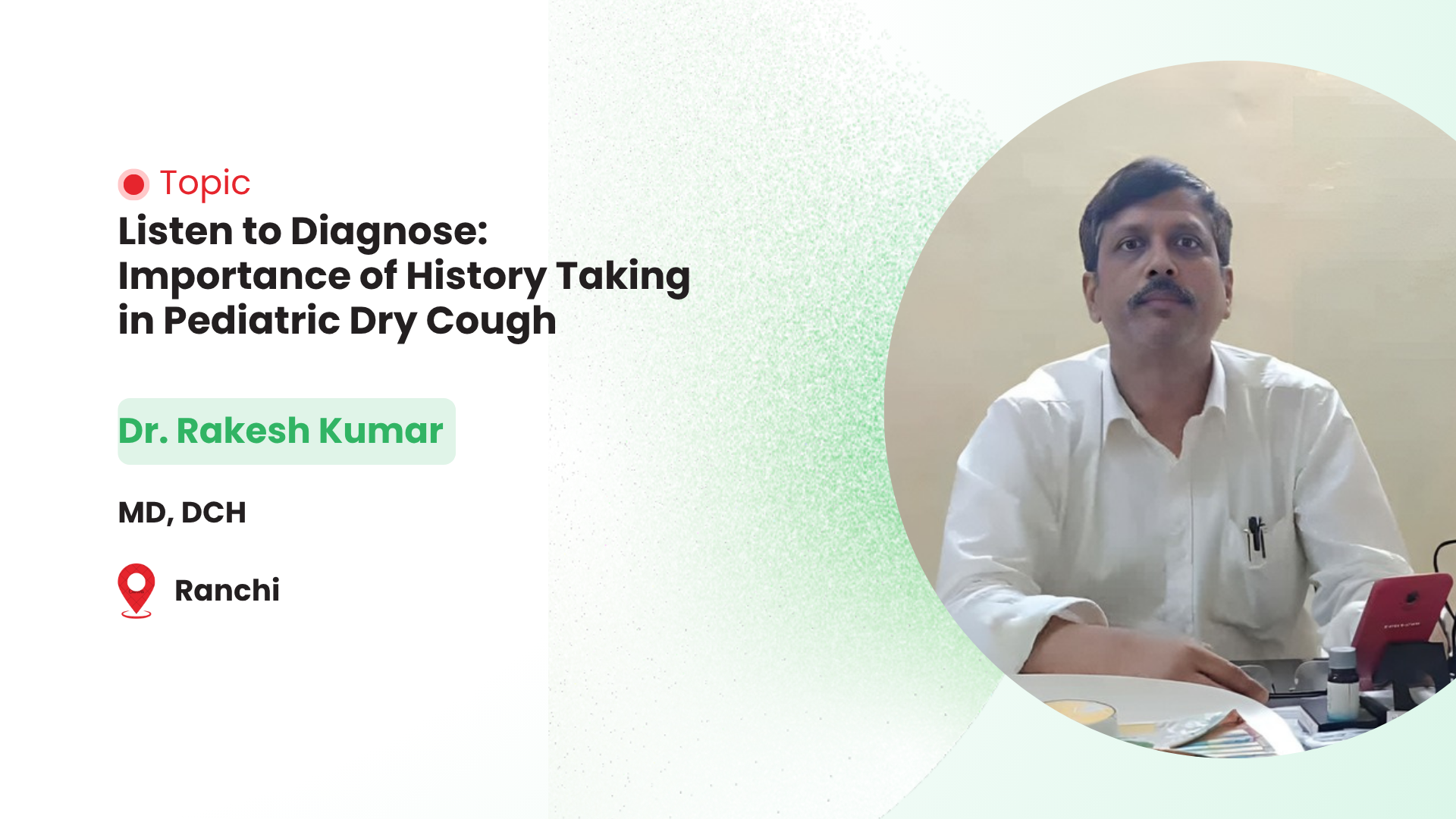 Listen to Diagnose: Importance of History Taking in Pediatric Dry Cough