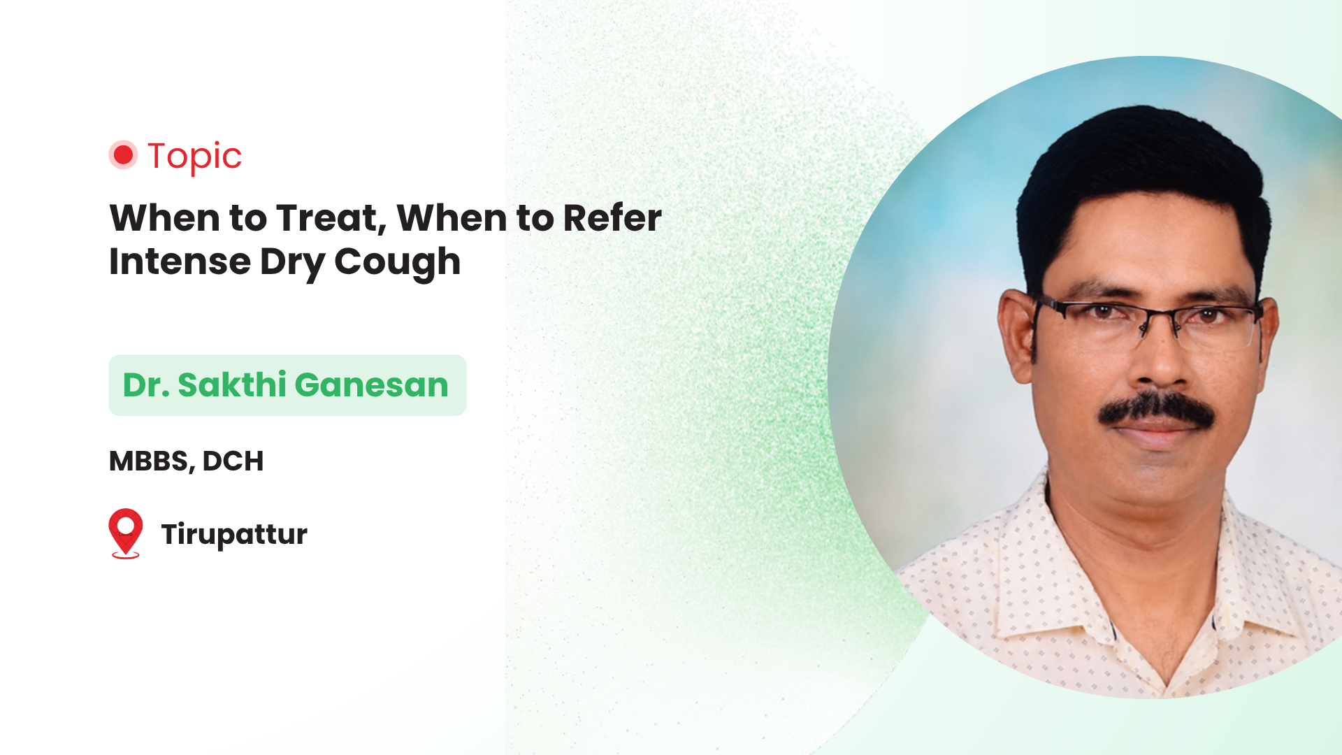 When to Treat, When to Refer Intense Dry Cough